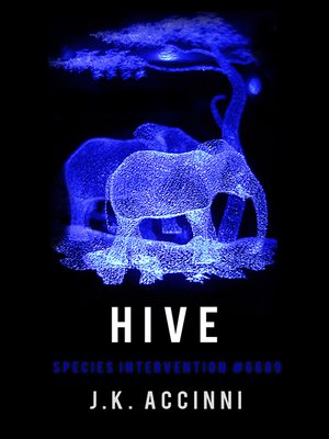cover image of Hive, Species Intervention #6609, Book Four